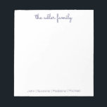 Simple Script Navy Blue Family Notepad<br><div class="desc">Family Notepad - Perfect for everyday notes and lists.  Personalized with your family's last name at the top and finished with your family member's first names at the bottom.  The color can easily be changed.</div>