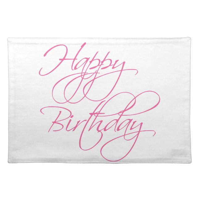 Simple Script Pink Happy Birthday Cloth Placemat (Front)