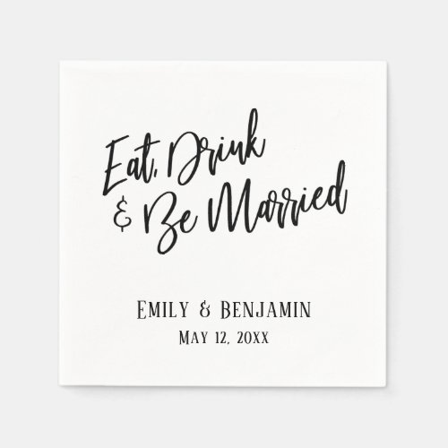 Simple Script Typography Eat Drink and Be Married Napkins