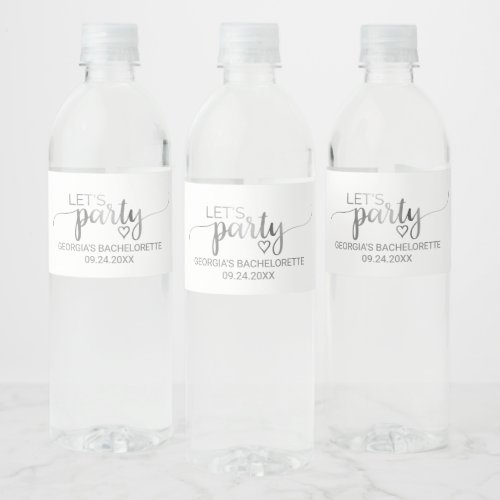 Simple Silver Calligraphy Lets Party Bachelorette Water Bottle Label