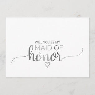 Simple Silver Calligraphy Maid Of Honor Proposal Invitation