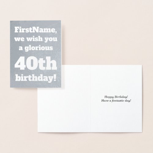 Simple Silver Foil 40th Birthday Greeting Card