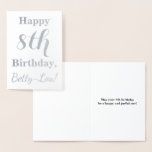 [ Thumbnail: Simple Silver Foil 8th Birthday + Custom Name Foil Card ]