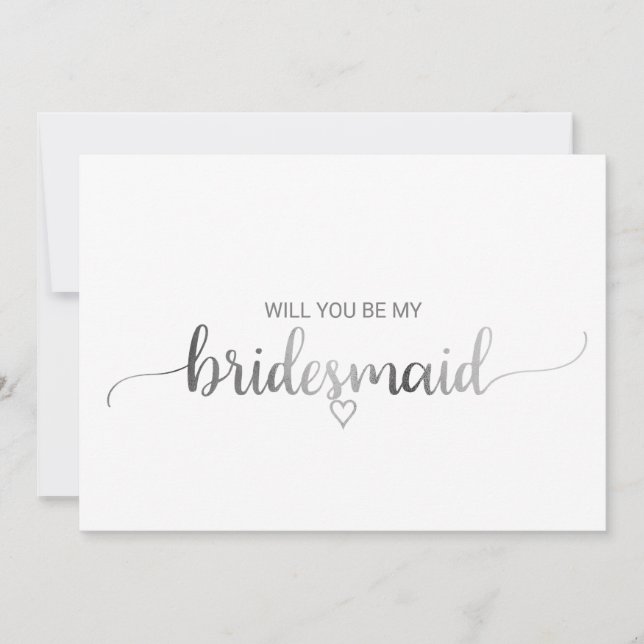 Simple Silver Foil Calligraphy Bridesmaid Proposal Invitation (Front)
