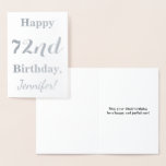 [ Thumbnail: Simple Silver Foil "Happy 72nd Birthday" + Name Foil Card ]