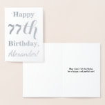 [ Thumbnail: Simple Silver Foil "Happy 77th Birthday" + Name Foil Card ]