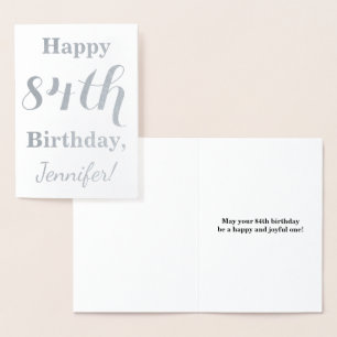 Simple Silver Foil "HAPPY 84th BIRTHDAY" + Name Foil Card