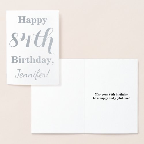 Simple Silver Foil HAPPY 84th BIRTHDAY  Name Foil Card