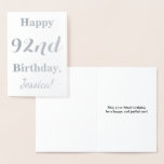 [ Thumbnail: Simple Silver Foil "Happy 92nd Birthday" + Name Foil Card ]