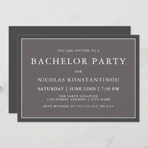 Simple Stylish Neutral Dark Gray Bachelor Party Invitation
