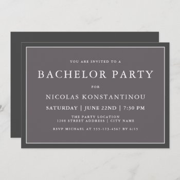 Simple Stylish Neutral Dark Gray Bachelor Party Invitation by Oasis_Landing at Zazzle