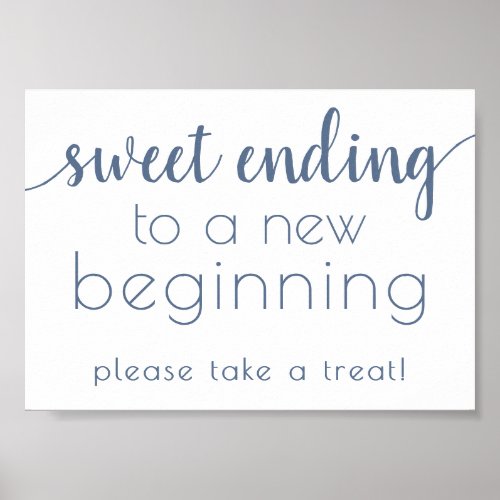Simple Sweet Ending New Beginning  Dusty Blue Poster