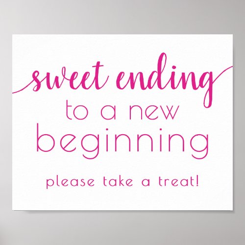Simple Sweet Ending New Beginning  Hot Pink Sign
