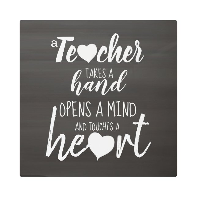 Simple Teacher Chalkboard Typography Quote Metal Print (Front)