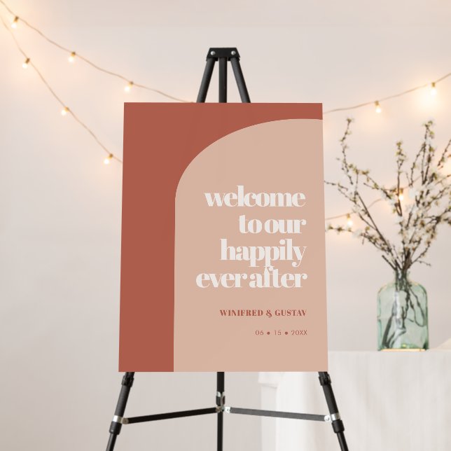 Simple terracotta arch Happily ever after welcome Foam Board (In Situ (Stand))