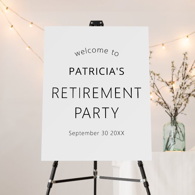 Simple Text Black White Welcome Retirement Party Foam Board (In Situ (Stand))