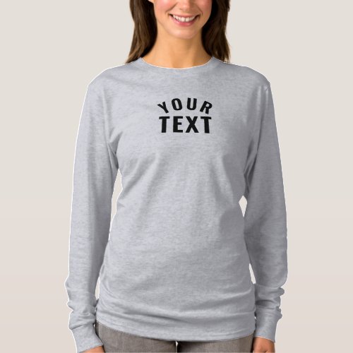 Simple Text Template Womens Long Sleeve Grey T_Shirt