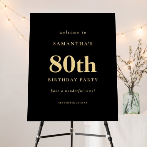 Simple Text Welcome 80th Birthday Party Gold Black Foam Board