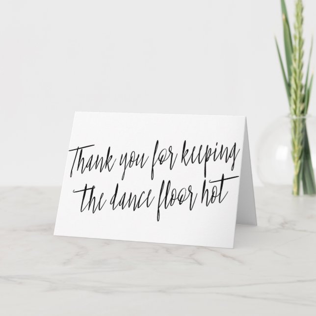 Simple "Thank you for keeping the dance floor hot" Thank You Card (Front)