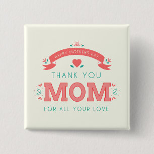 Simple Thank You Mom Mother's Day Pin Button