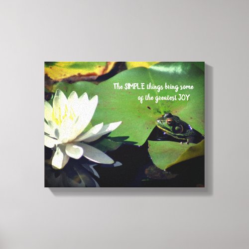Simple Things Frog Inspirational Quote Canvas Print