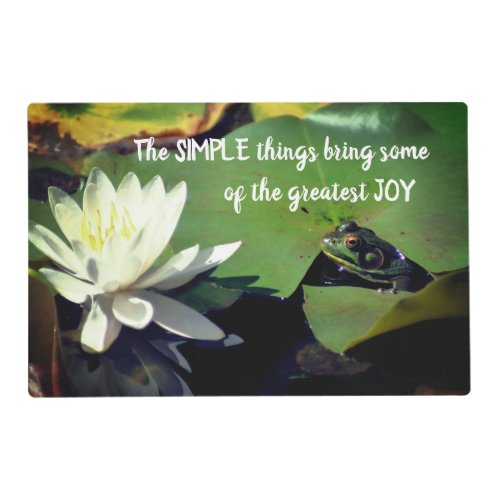 Simple Things Frog Inspirational Quote   Placemat