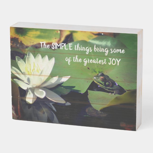 Simple Things Frog Inspirational Quote  Wooden Box Sign (Angled Horizontal)