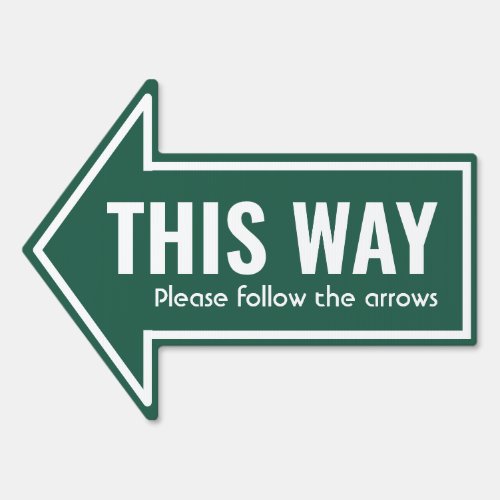 Simple THIS WAY Follow Arrows Custom Green Sign