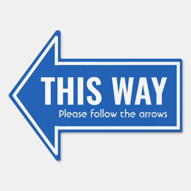 Simple THIS WAY Follow Arrows Custom Mid Blue Sign (Front)