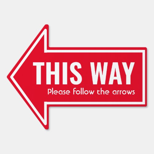 Simple THIS WAY Follow Arrows Custom Red White Sign