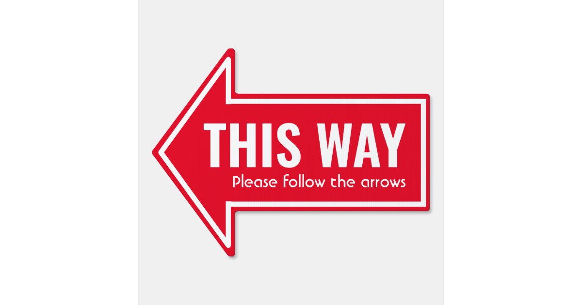 Simple This Way Follow Arrows Custom Red White Sign Zazzle Com