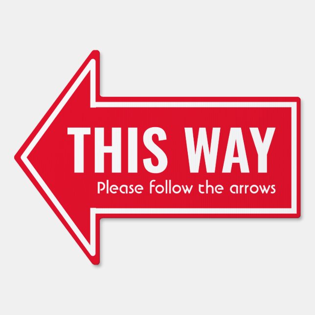 Simple THIS WAY Follow Arrows Custom Red White Sign (Front)