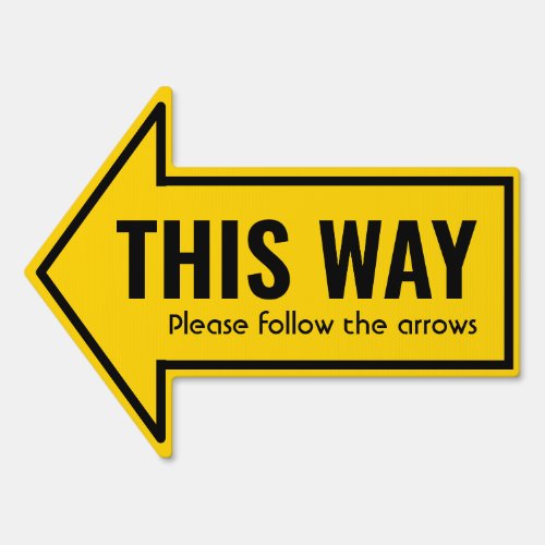 Simple THIS WAY Follow Arrows Custom Yellow Black Sign