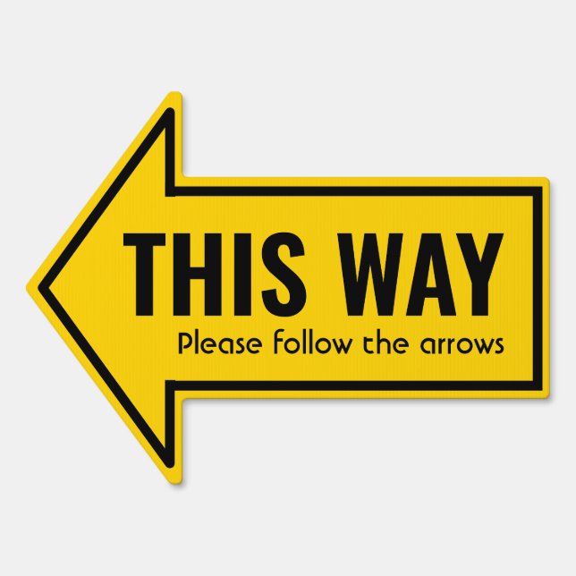 Simple THIS WAY Follow Arrows Custom Yellow Black Sign (Front)