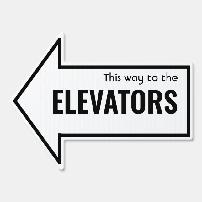 Simple THIS WAY TO ELEVATORS Custom Black White Sign (Front)