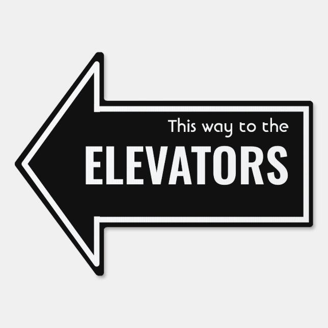 Simple THIS WAY TO ELEVATORS Custom Black White Sign (Front)