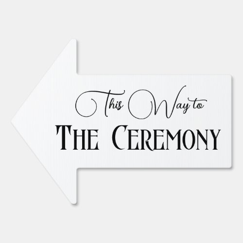 Simple This Way to The Ceremony Arrow Sign