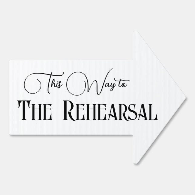 Simple This Way to The Rehearsal Arrow Sign (Back)