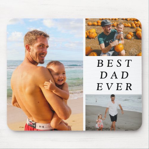 Simple Three Photo Best Dad Ever Mouse Pad