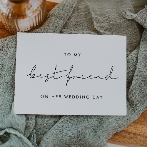 Simple To my best friend on her wedding day card