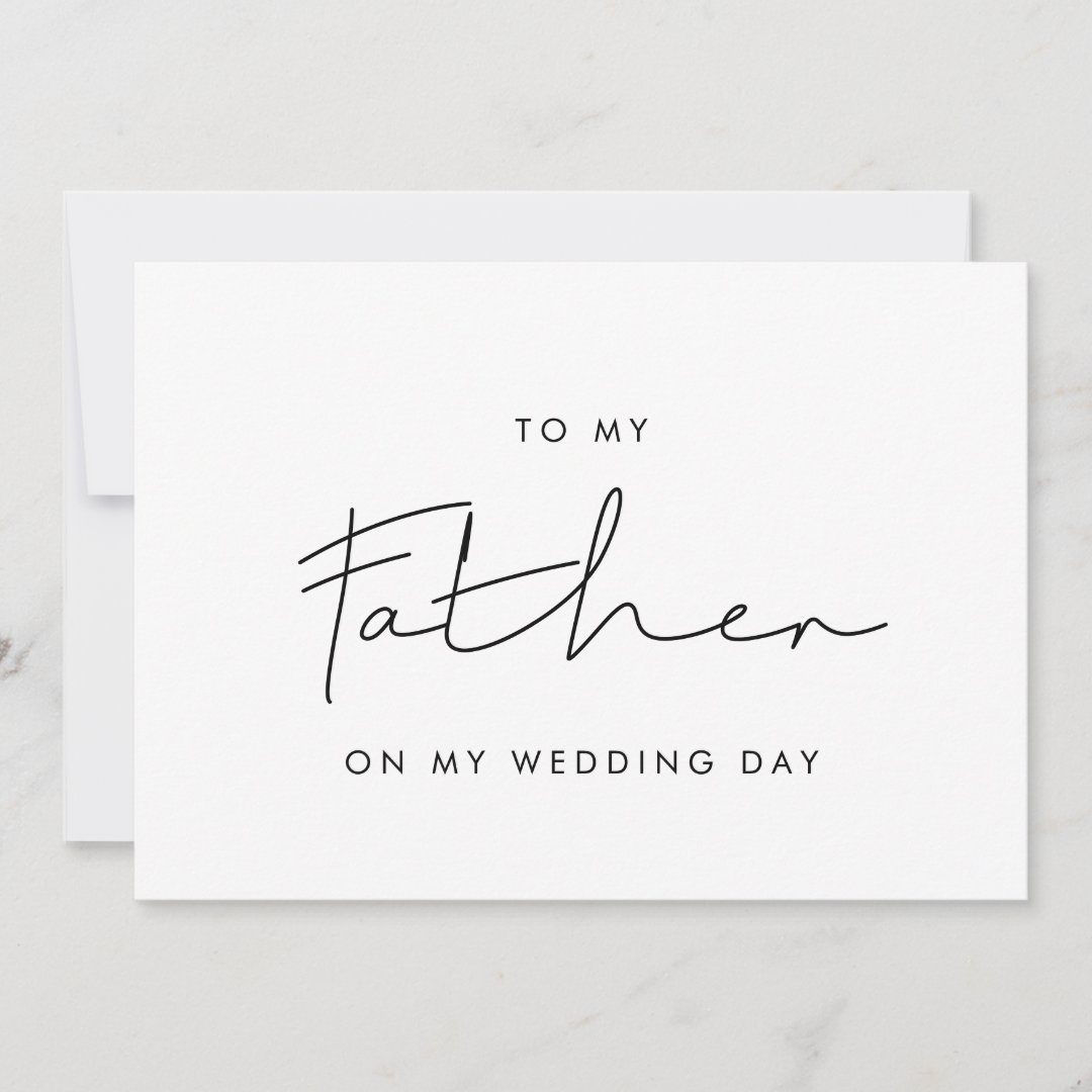 Simple To my father on my wedding day card | Zazzle