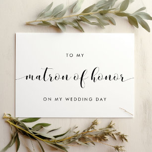 Simple To my matron of honor wedding day card