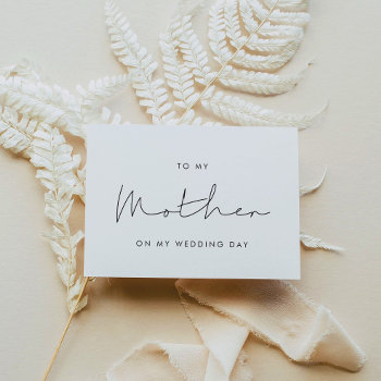 Simple To My Mother On My Wedding Day Card by LemonBox at Zazzle