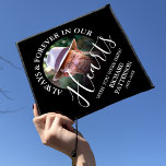 Simple Tribute Photo Memorial Graudate Graduation Cap Topper<br><div class="desc">Wear this remembrance cap topper with love and pride at a graduation ceremon. Featuring a photograph,  framed with the text 'Always and Forever in our Hearts',  the text 'Wish you were here!',  their name and dates,  all of which can be easily customized using the template provided.</div>