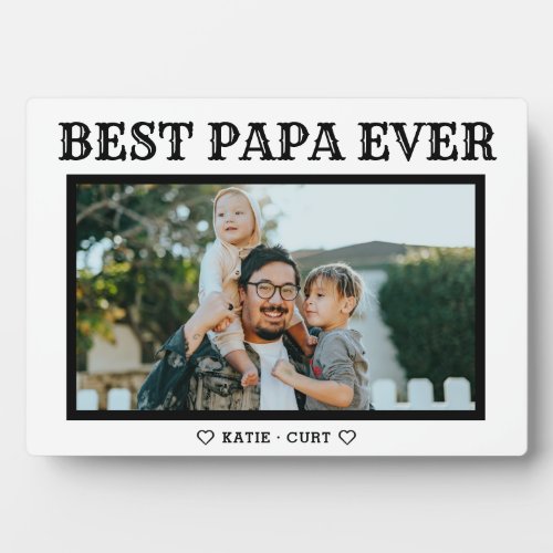 Simple Typography Best Papa Ever Photo Plaque