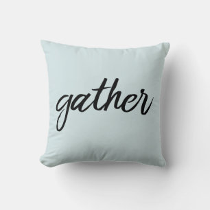 Simple Typography Gather Modern Farm Light Blue Throw Pillow