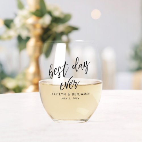 Simple Typography Handwriting Best Day Ever Stemless Wine Glass