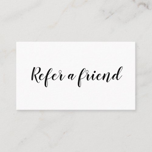 Simple typography refer a friend referral card