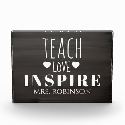 Simple Typography Teach Love Inspire Chalkboard  Photo Block