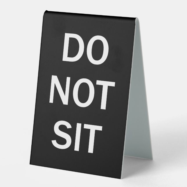Simple Vertical Do Not Sit Tent Style Desk Signs (Front)